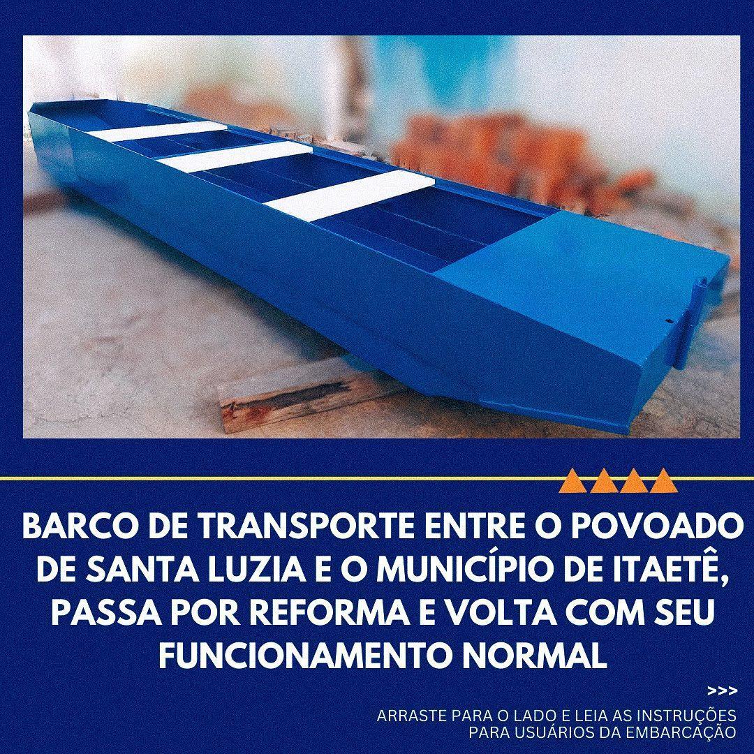 Barco de Transporte entre o povoado de Santa Luzia e o Município de Itaetê, passa por reforma e volta com seu funcionamento normal.